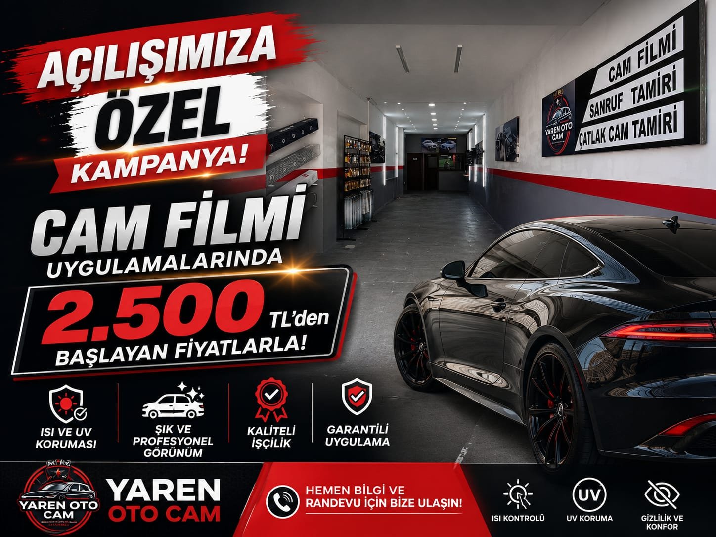 Açılışa özel kampanya afişi: cam filmi uygulamalarında 2.500 TL'den başlayan fiyatlar